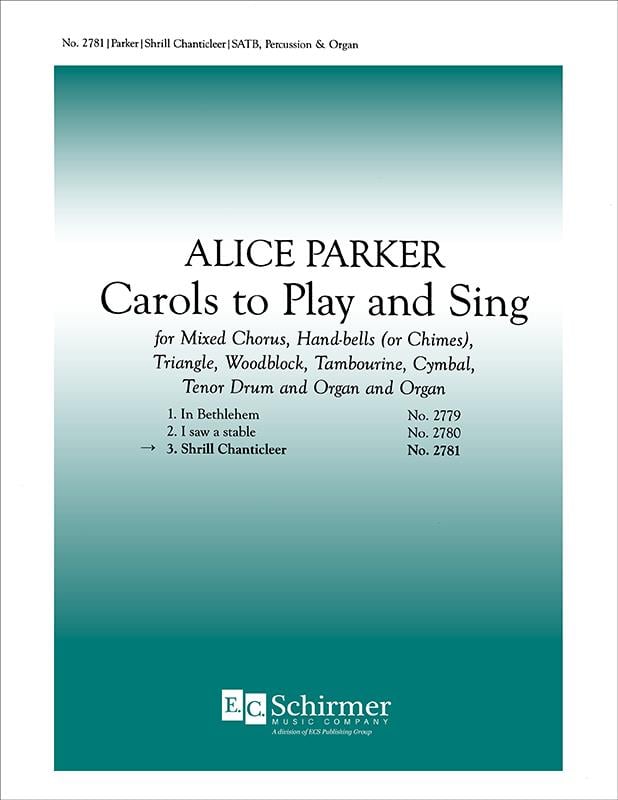 Carols to Play and Sing: No. 3. Shrill Chanticleer